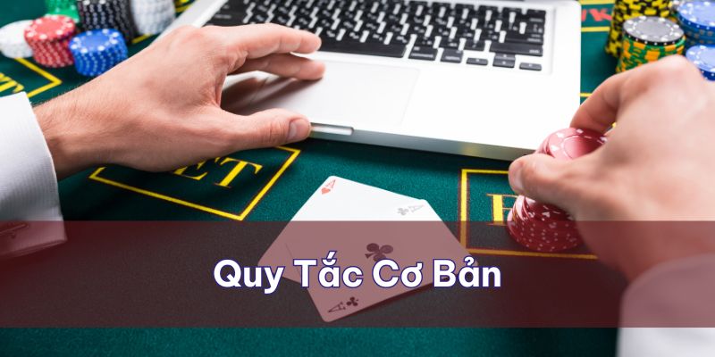 Những quy tắc cơ bản cần nắm khi tham gia tài xỉu online